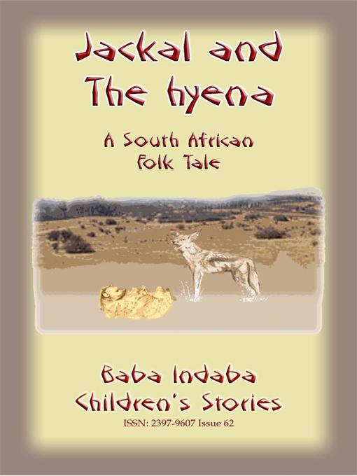 Title details for THE JACKAL AND THE HYENA--A South African Folktale by Anon E Mouse - Wait list